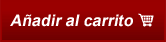 A&ntilde;adir este producto a la cesta de la compra